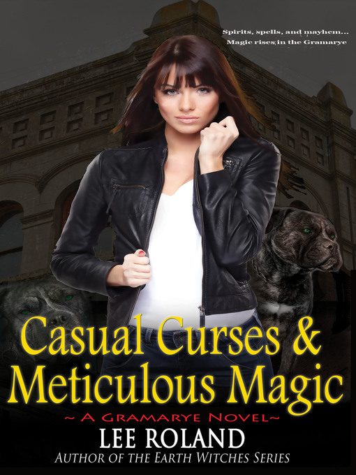 Title details for Casual Curses & Meticulous Magic by Lee Roland - Available